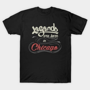 Legends are born in Chicago T-Shirt